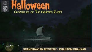 Fishing Planet Halloween 2024, Mission Scandinavian Mystery - Phantom Drakkar Guide