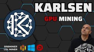 Karlsen (KLS) - GPU Mining - karlsenhash - AMD - A Step by Step Tutorial