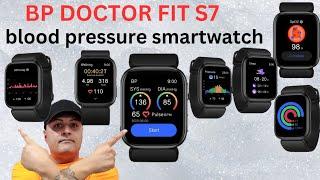 BP DOCTOR FIT S7 BLOOD PRESSURE SMARTWATCH FULL REVIEW