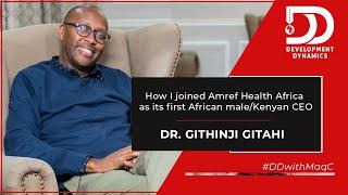 S1:E14 | "Becoming #Amref's first African male/Kenyan #CEO" – #DrGithinjiGitahi on #DDwithMaqC (014)