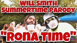 Will Smith Summertime Parody “Rona Time”