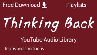 Thinking Back | YouTube Audio Library