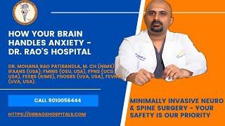 Unraveling the Science of Fear How Your Brain Handles Anxiety   Dr  Rao's Hospital