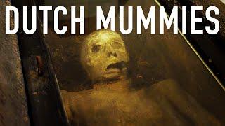 Mummies Found in the Netherlands!