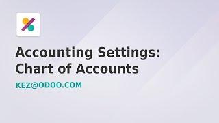 Accounting Settings: Chart of Accounts - Odoo 17 (Part 4 of 5)