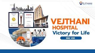 Vejthani Hospital - Victory for Life  |  ENG VER.