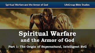 Spiritual Warfare Part 1: The Origin of Supernatural, Intelligent Evil
