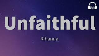 Rihanna - Unfaithful (Lyrics)