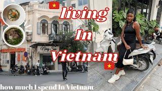 Living In Vietnam | How Much I spend Living In Hanoi Vietnam