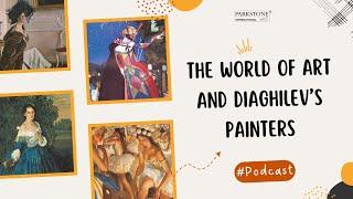 The World of Art and Diaghilev’s Painters