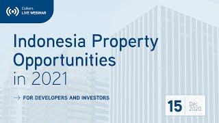 Colliers Webinar - Indonesia Property Opportunities in 2021 (Developer and Investors session)