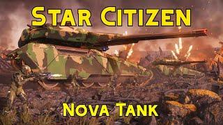 Star Citizen :  Nova Tank..is it any good?