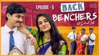 Back Benchers - School Life | Episode 5 | Dorasai Teja | Varsha dsouza | Tej India | Infinitum Media