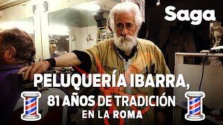 Peluqueria Ibarra, 81 años de tradición en la Roma