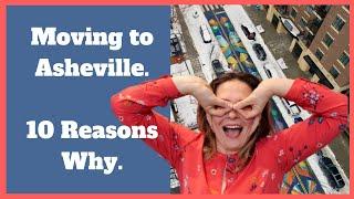 10 Reasons to move to Asheville NC