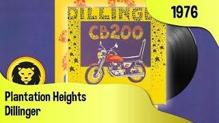 Dillinger - Plantation Heights (Dillinger - CB 200, Island Records, 1976 FULL ALBUM)