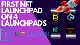 NFTLAUNCH - THE FIRST NFT LAUNCHPAD ON BSCPAD, TRONPAD, KCCPAD AND ETHPAD..!!