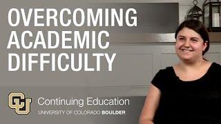 Overcoming Academic Difficulty - Own Your Journey Conversations | CU Continuing Education