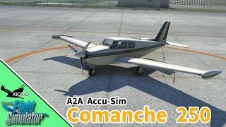 軽飛行機の傑作 A2A Accu-sim Comanche 250 を飛ばしてみよう【MSFS 2020 :PC】