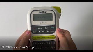 Basic Set Up of Brother PT-H110 P-touch Label Maker: Tape Sizes, Languages, unit of measure and more