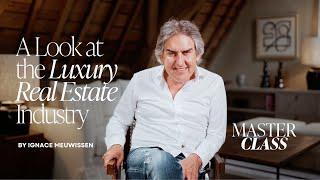 Masterclass by Ignace Meuwissen - A Look at the Luxury Real Estate Industry. #luxuryrealestate