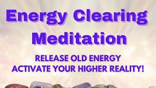 Energy Healing Meditation to Release Old Energy & Activate a Magical Reality! with Light Language