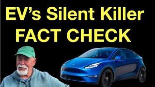 Silent Killer EV Fact Check