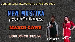 MADEH  GAWE COVER NEW MUSTIKA ENTERTAINMENT