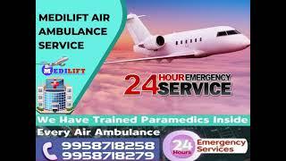 If You Want a Medilift Air Ambulance Services In Delhi at Low Cost