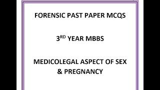 Forensic Medicine Past Paper MCQs| Medicolegal Aspect of Sex & Pregnancy| 3rd year MBBS MCQS