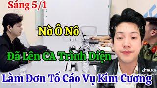 Sáng 5/1 Nóng Nờ Ô Nô Đã Lên Công An Trình Diện Và Làm Đơn Tố Cáo Vụ Kim Cương Cô Hằng