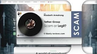 Tether-Group reviews, tether-group.com Scam or Legit?