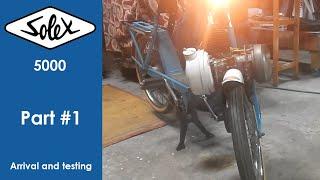 Solex 5000 - Part #1 (Arrival and testing)