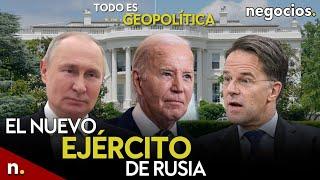 TODO ES GEOPOLÍTICA: el nuevo ejército de Rusia, ¿respuesta militar a EEUU? y la nueva OTAN de Rutte