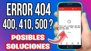 【error 400 youtube how to solve】Error 404,401,429 YouTube /2021 -2022 /Causes, solutions part 1