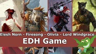 Elesh Norn vs Firesong & Sunspeaker vs Olivia vs Lord Windgrace EDH / CMDR game play