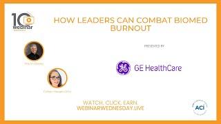 How Leaders Can Combat Biomed Burnout