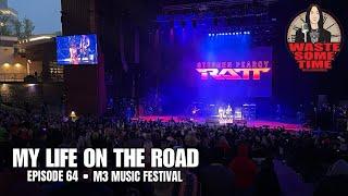 My Life on The Road Ep 65 M3 Music Festival