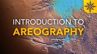 Intro to Areography | The Geography of Mars