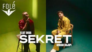 Elgit Doda x Ardian Bujupi - Sekret