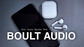 Boult Audio Airbass XPods Unboxing and Full Review!