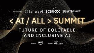 AI | ALL Summit: Future of Equitable and Inclusive AI