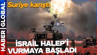 İsrail Halep'te Askeri Noktaları Vurdu! Suriye Karıştı