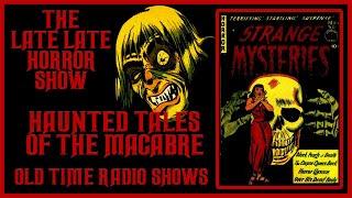 HAUNTED TALES OF THE MACABRE OLD TIME RADIO SHOWS ALL NIGHT