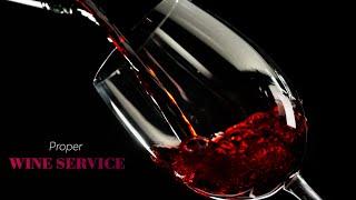 Proper Wine Service | Learn to Serve Wine Like a Professional