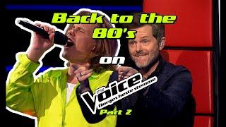 Taking you BACK AGAIN to THE 80's on the Voice Norway | seasons 6-9 | Compilation