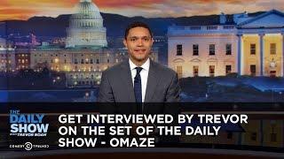 Get Interviewed by Trevor on the Set of The Daily Show - Omaze