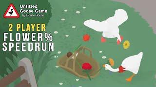 [WR] Untitled Goose Game - 2 Player - Flower% Speedrun