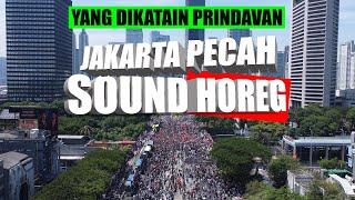 SOUND HOREG SERANG JAKARTA PECAH YANG DIKATAIN PRINDAVAN ‼️