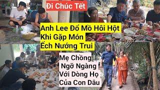 961# Đi Chúc Tết Chồng Hàn Đỗ Mồ Hôi Hột Khi Gặp Món Ếch Nướng Trui Món Nào Cũng Lạ Lẫm Với Mẹ Chồng